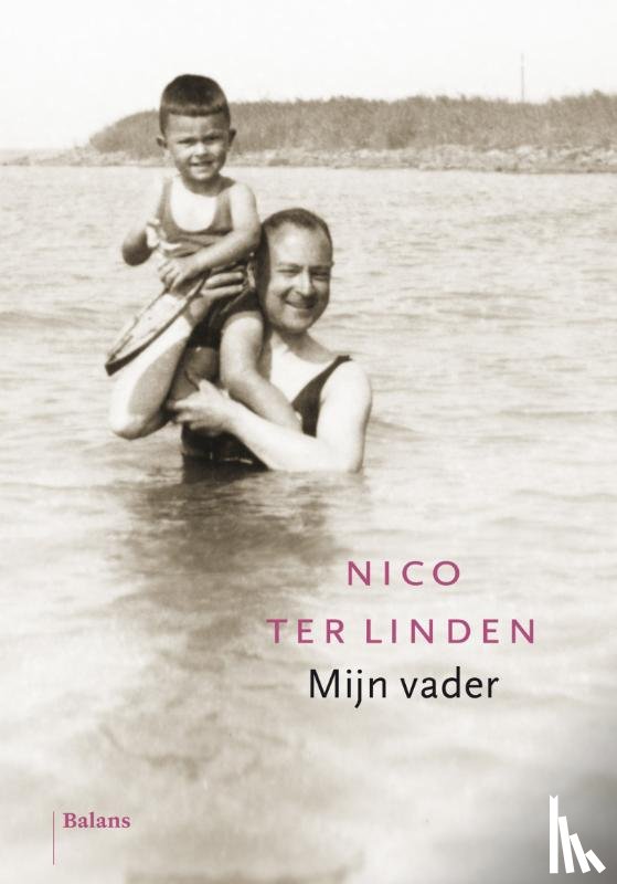 Linden, Nico ter - Mijn vader