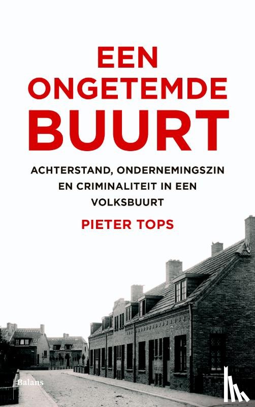 Tops, Pieter - Een ongetemde buurt
