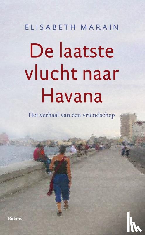 Marain, Elisabeth - De laatste vlucht naar Havana