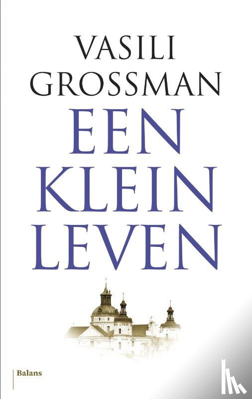Grossman, Vasili - Klein leven