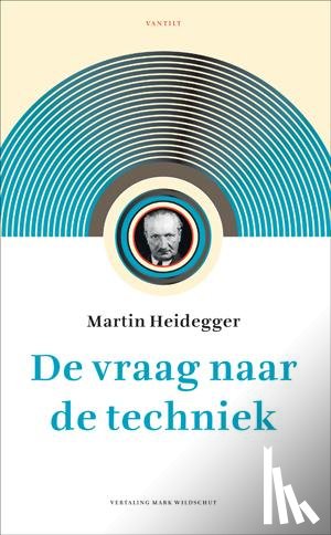 Heidegger, Martin - De vraag naar de techniek