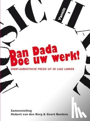  - Dan dada doe uw werk!