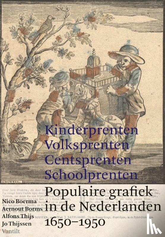 Boerma, Nico, Borms, Aernout, Thijssen, Jo - Kinderprenten, centsprenten, volksprenten, schoolprenten