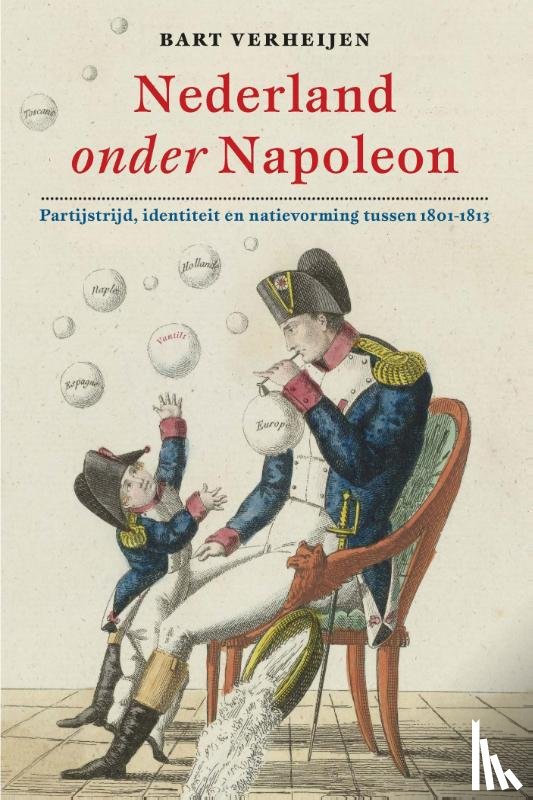 Verheijen, Bart - Nederland onder Napoleon