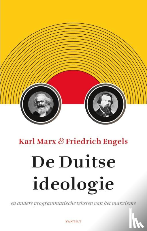 Marx, Karl, Engels, Friedrich - De Duitse ideologie