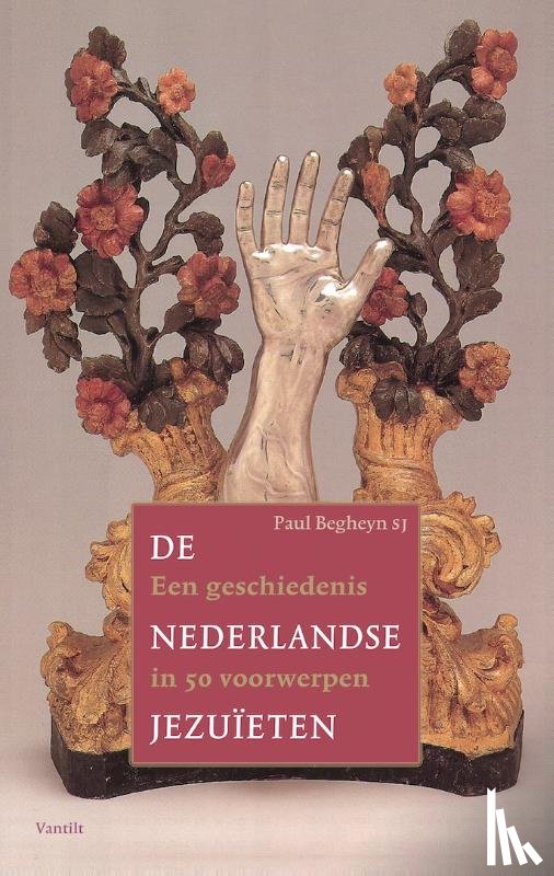 Begheyn s.j., Paul - De Nederlandse jezuïeten
