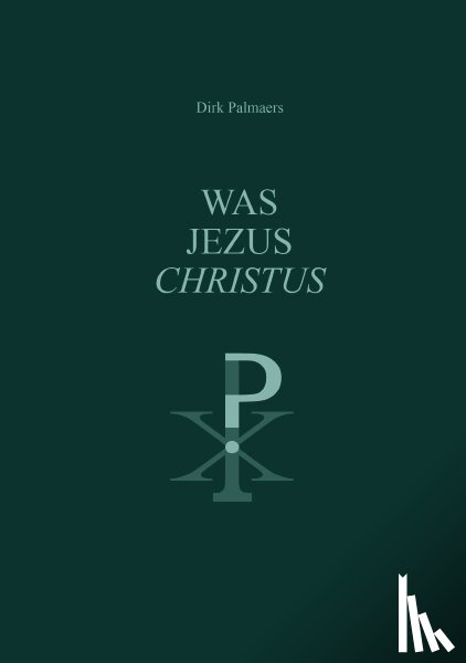 Palmaers, Dirk - WAS JEZUS CHRISTUS ?
