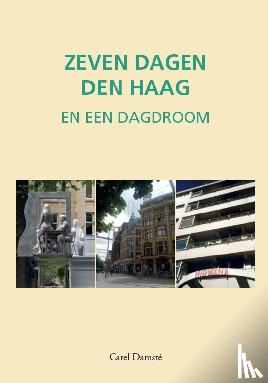 Damsté, Carel - Zeven dagen Den Haag