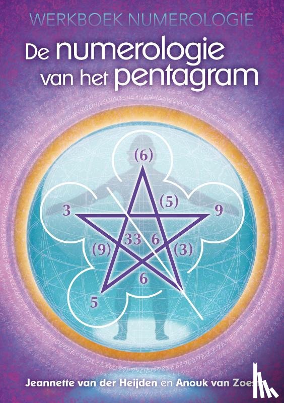 Heijden, Jeannette van der, Zoest, Anouk van - De numerologie van het pentagram