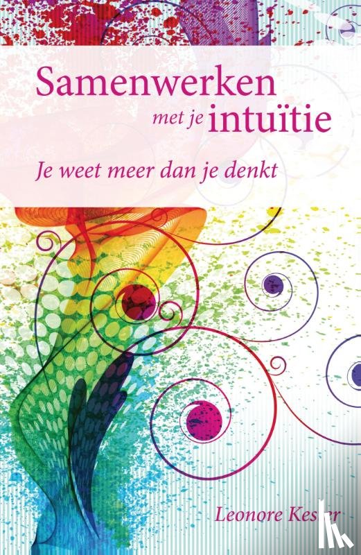 Kester, Leonore - Samenwerken met je intuïtie