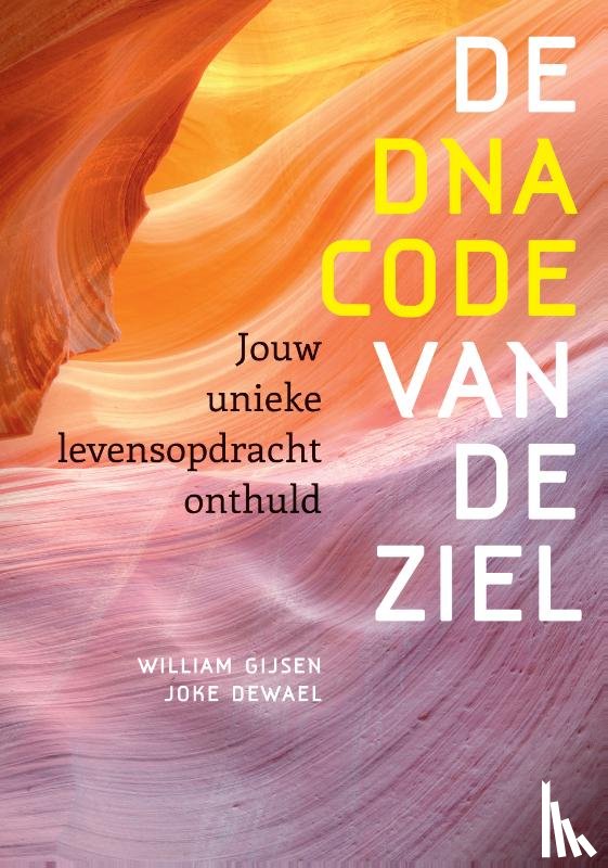 Gijsen, William, Dewael, Joke - De DNA-code van de ziel