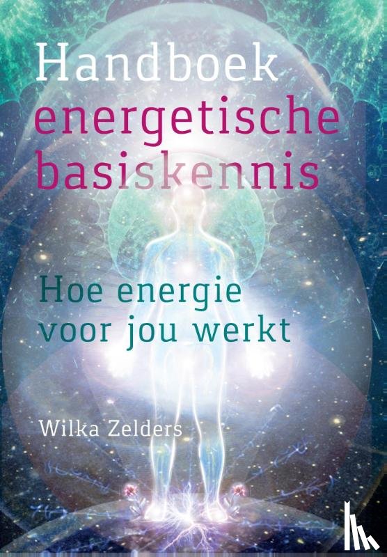 Zelders, Wilka - Handboek energetische basiskennis