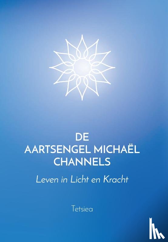 Tetsiea - De Aartsengel Michaël Channels