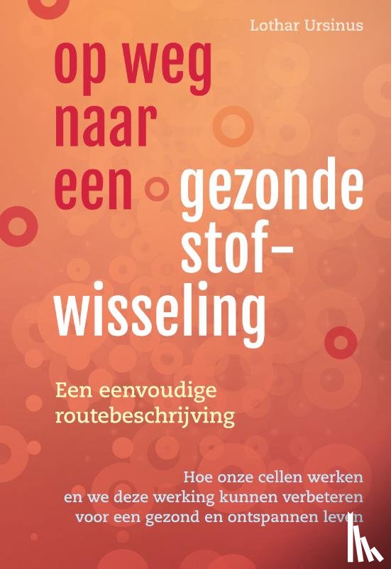 Ursinus, Lothar - Op weg naar een gezonde stofwisseling