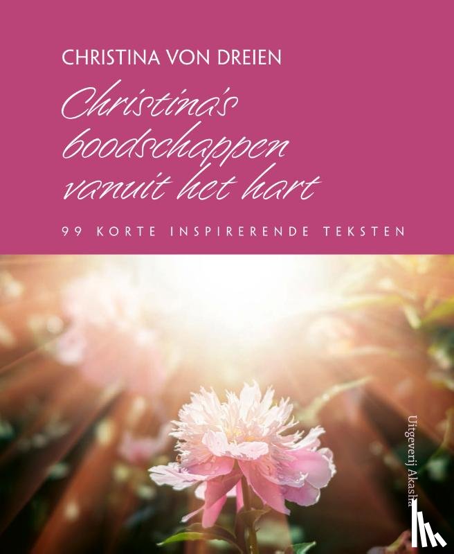 Dreien, Christina von - Christina’s boodschappen vanuit het hart
