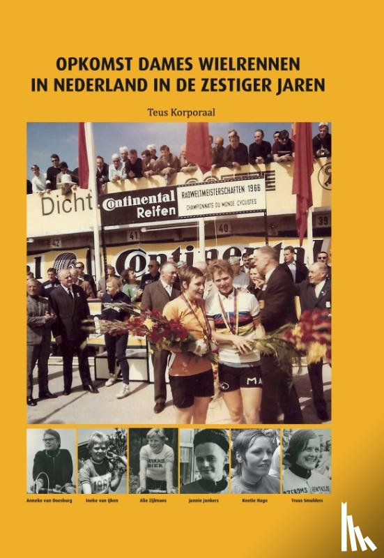 Korporaal, Teus - Opkomst dameswielrennen in Nederland in de zestiger jaren