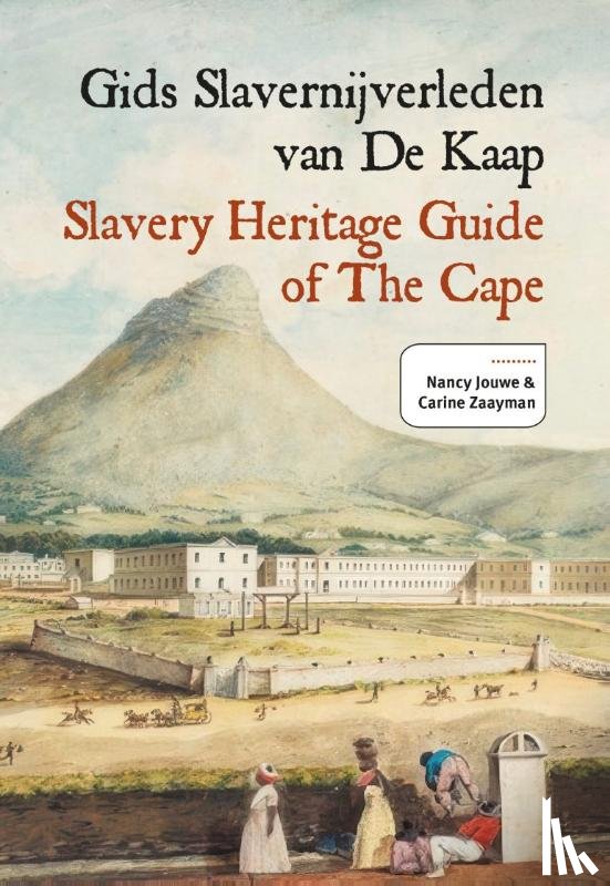 Jouwe, Nancy, Zaayman, Carine - Gids Slavernijverleden van De Kaap