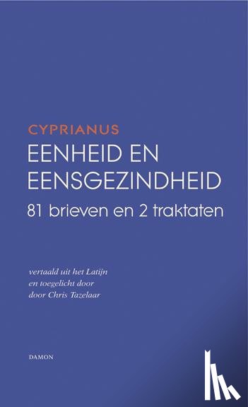 Cyprianus - Eenheid en eensgezindheid