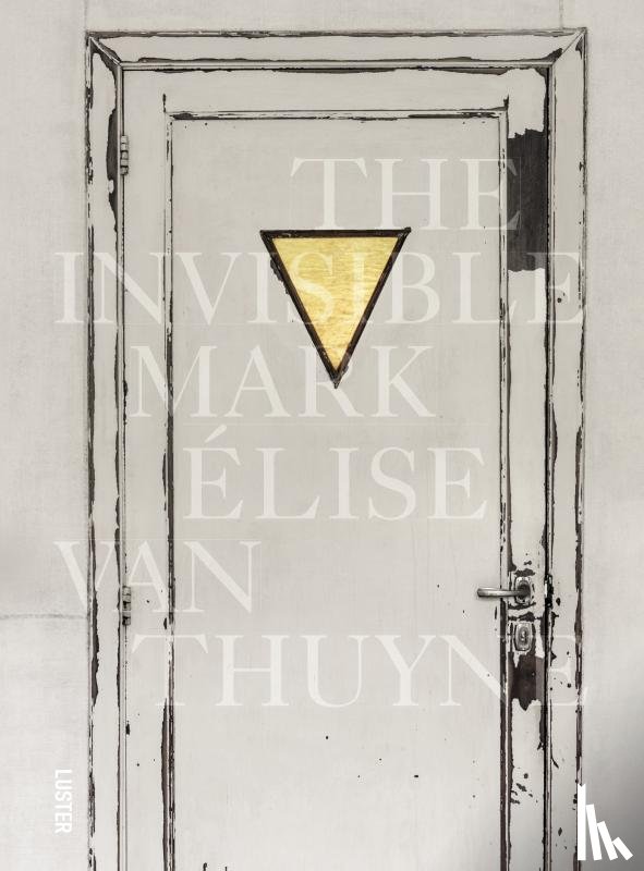 Van Thuyne, Elise - The Invisible Mark