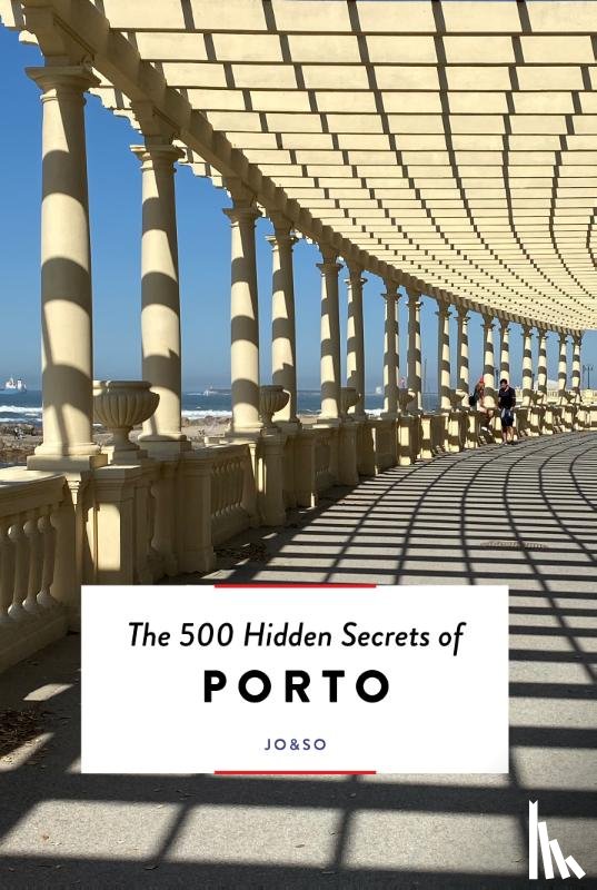 Lacerda, Joana & Sofia - The 500 Hidden Secrets of Porto