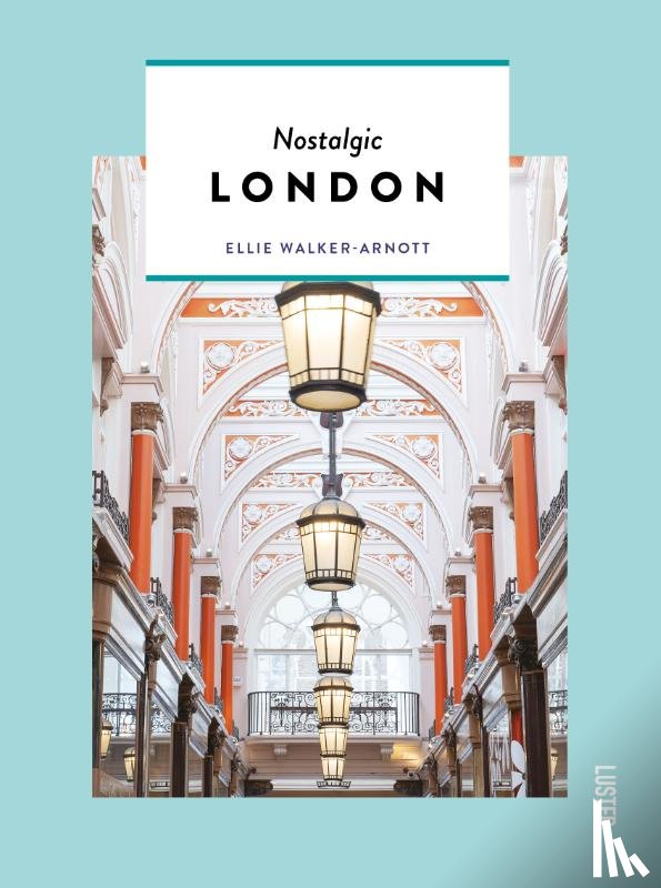 Walker-Arnott, Ellie - Nostalgic London