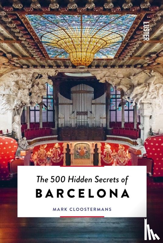 Cloostermans, Mark - The 500 Hidden Secrets of Barcelona