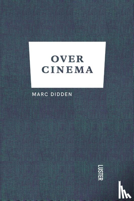 Didden, Marc - Over cinema