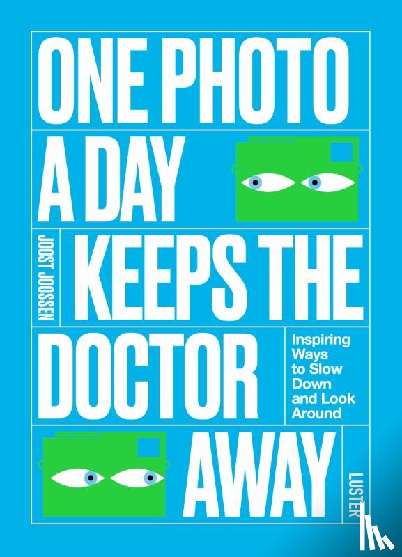 Joossen, Joost - One Photo a Day Keeps the Doctor Away