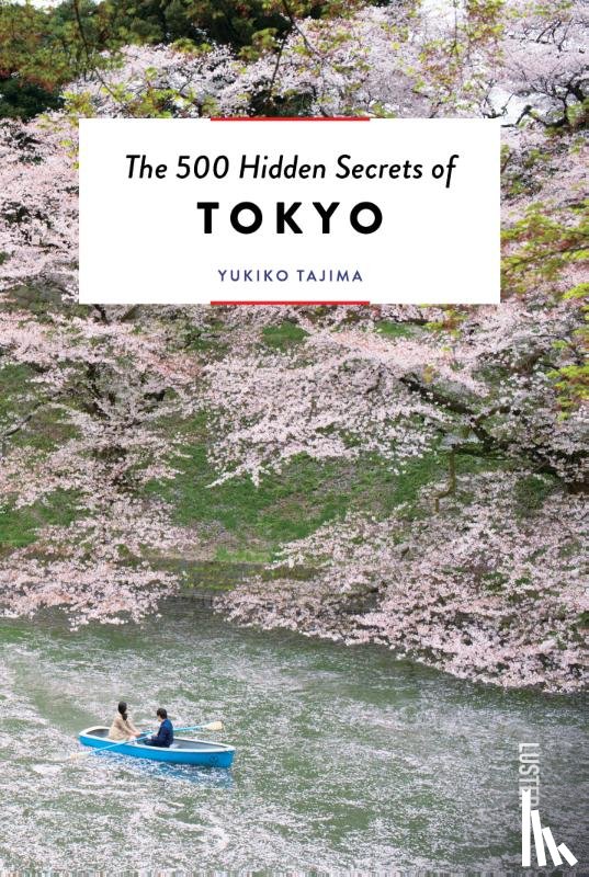 Tajima, Yukiko - The 500 hidden secrets of Tokyo