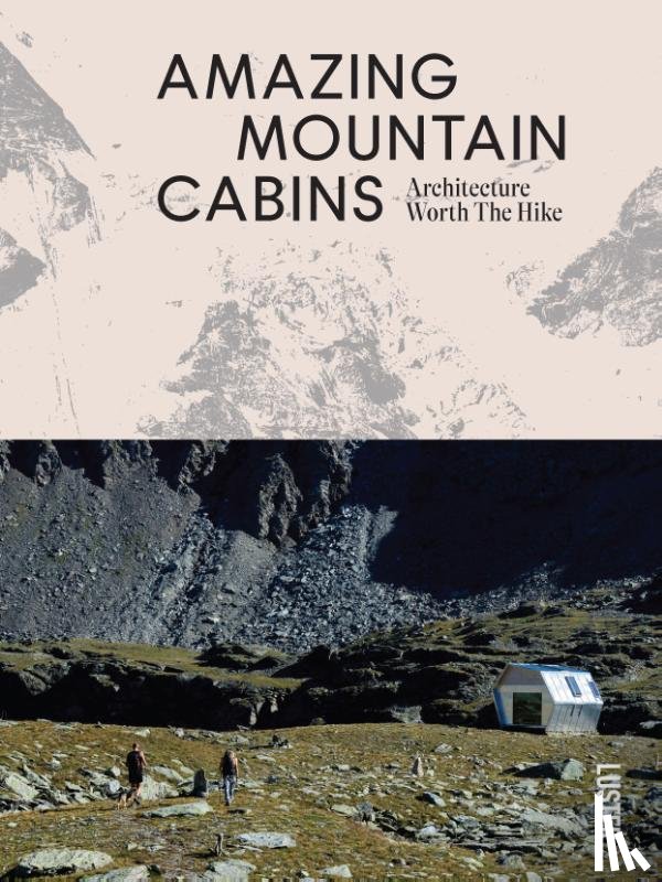 Toromanoff, Agata - Amazing Mountain Cabins