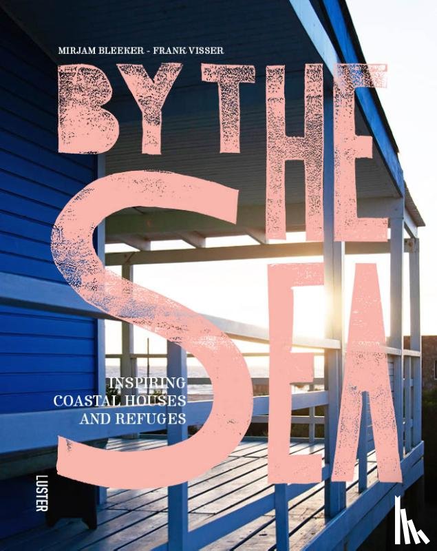 Bleeker, Mirjam, Visser, Frank - By the Sea