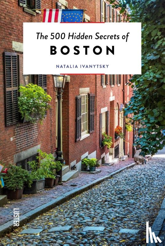 Ivanytsky, Natalia - The 500 hidden secrets of Boston