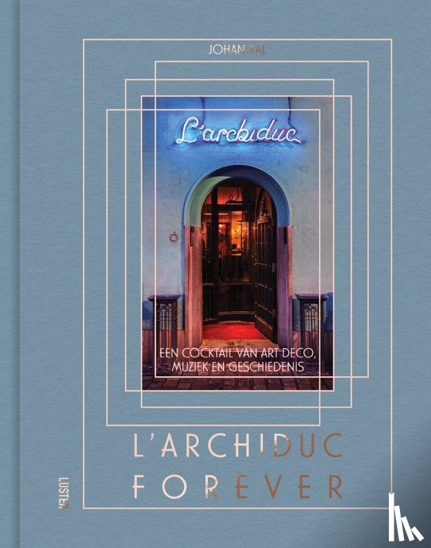 Ral, Johan - l'Archiduc forever