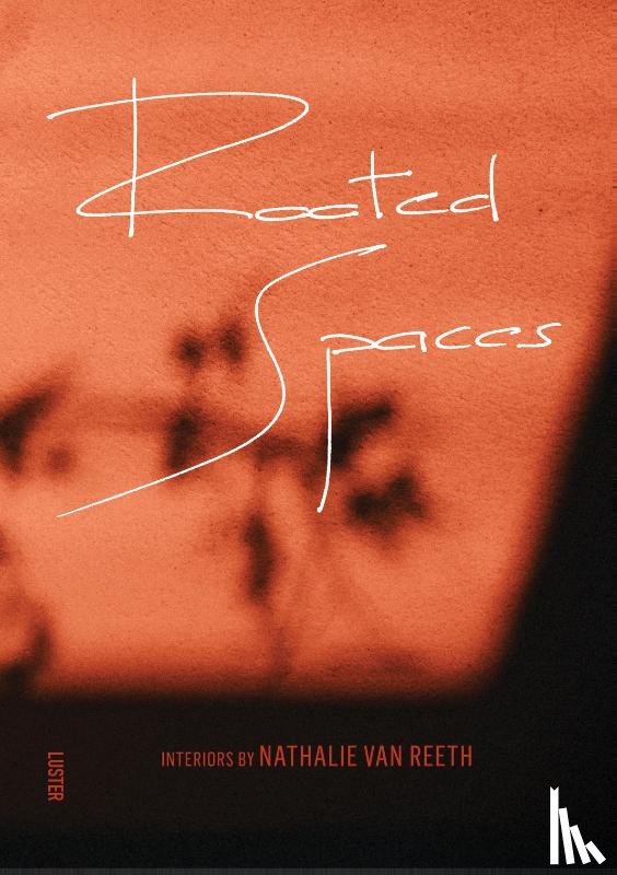 Van Reeth, Nathalie - Rooted Spaces