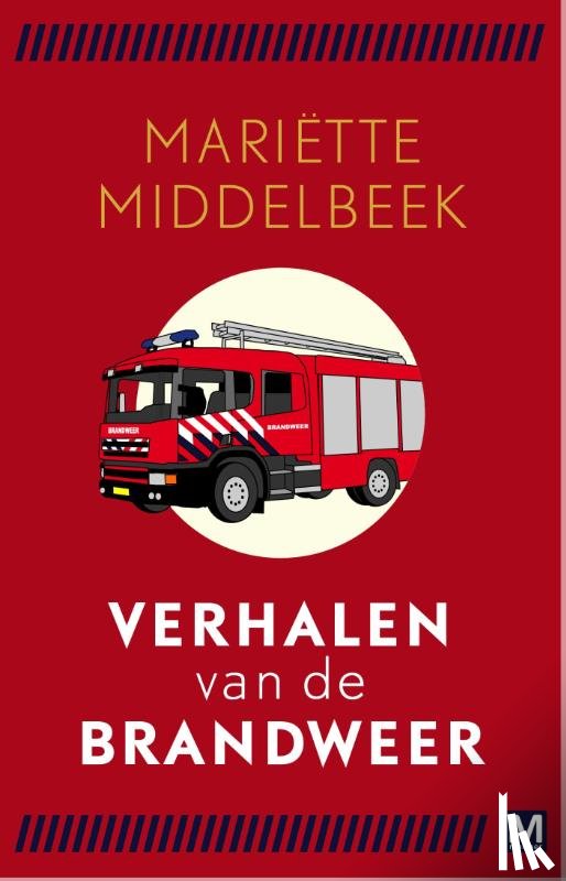 Middelbeek, Mariëtte - Verhalen van de brandweer