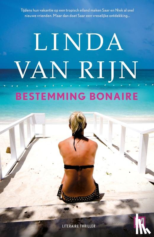 Rijn, Linda van, Dienaar, Karin - Bestemming Bonaire