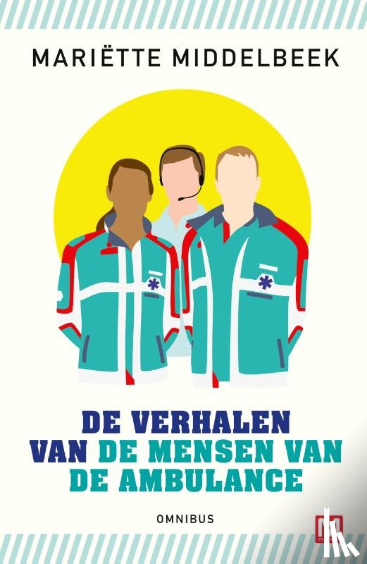 Middelbeek, Mariette - De verhalen van de mensen van de ambulance