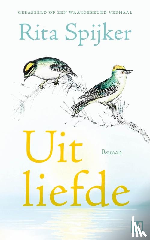 Spijker, Rita - Uit liefde