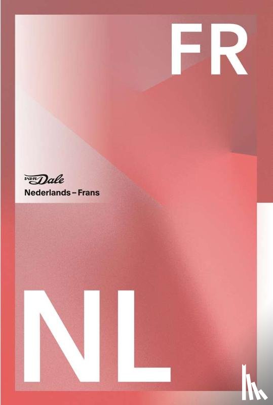  - Van Dale Groot woordenboek Nederlands-Frans voor school
