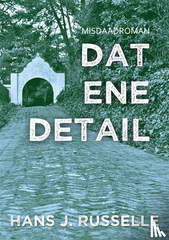 Russelle, Hans J. - Dat ene detail