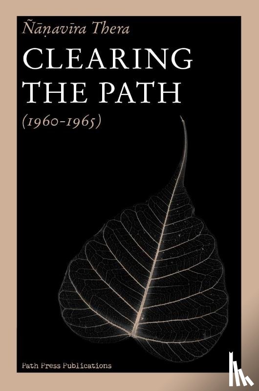 Ñaṇavīra Thera - Clearing the Path