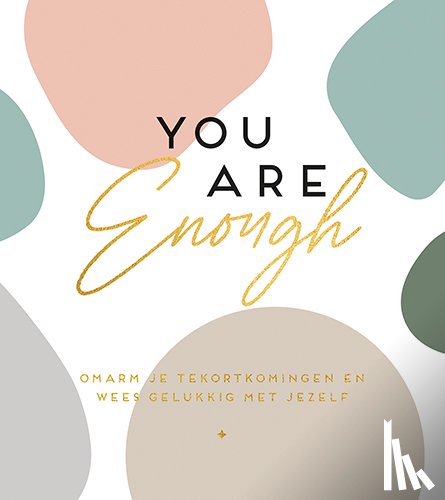  - You are enough