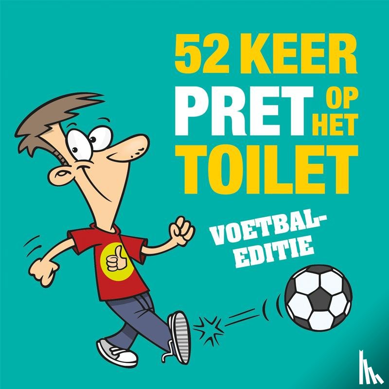  - 52 keer pret op het toilet - Voetbal-editie