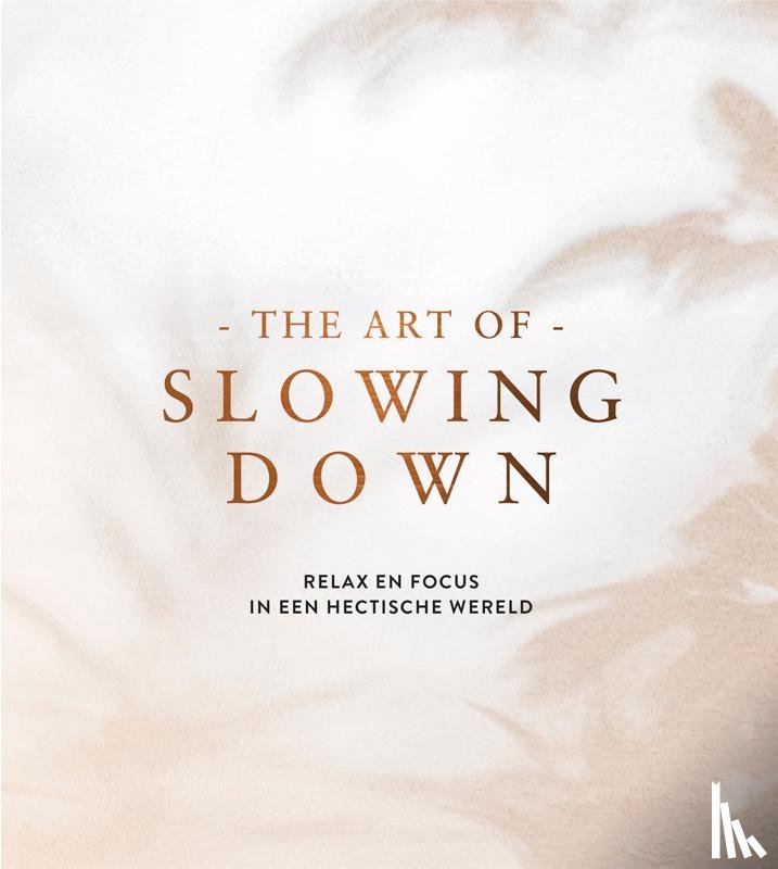  - The art of slowing down