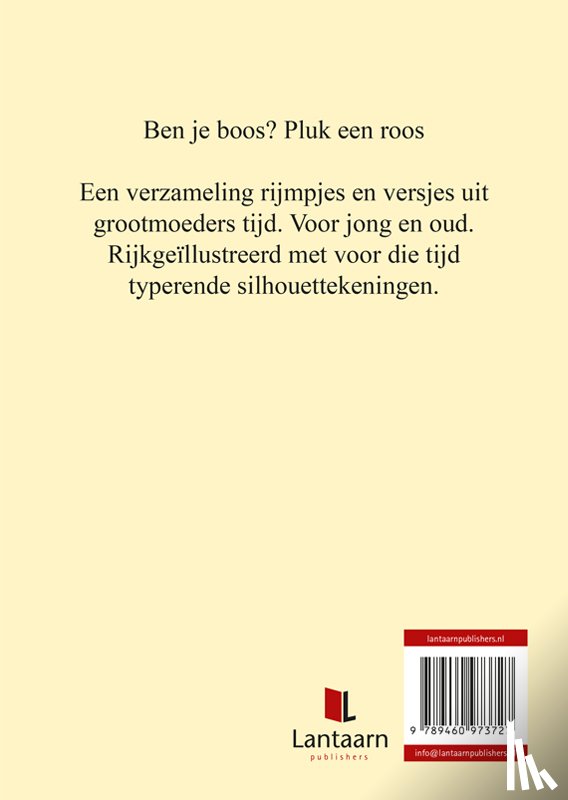  - Ben je boos? Pluk een roos