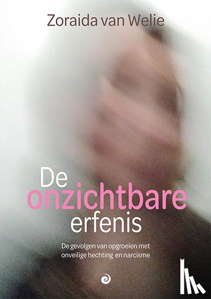 Welie, Zoraida van - De onzichtbare erfenis
