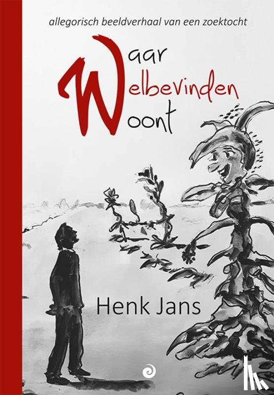 Jans, Henk - Waar Welbevinden woont