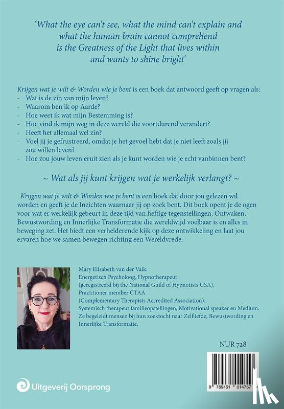 Valk, Mary Elisabeth van der - Krijgen wat je wilt & worden wie je bent