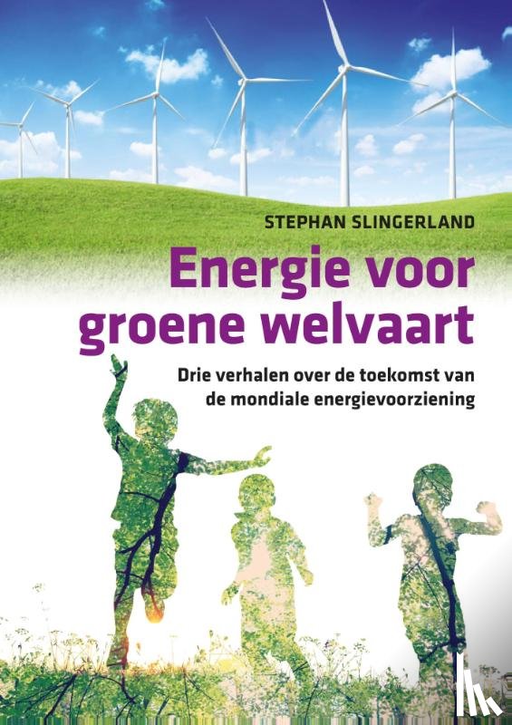 Slingerland, Stephan - Energie voor groene welvaart