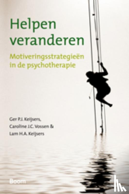Keijsers, Ger P.J., Vossen, Caroline J.C., Keijsers, Lam H.A. - Helpen veranderen